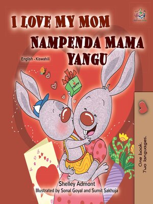 cover image of I Love My Mom / Nampenda Mama yangu